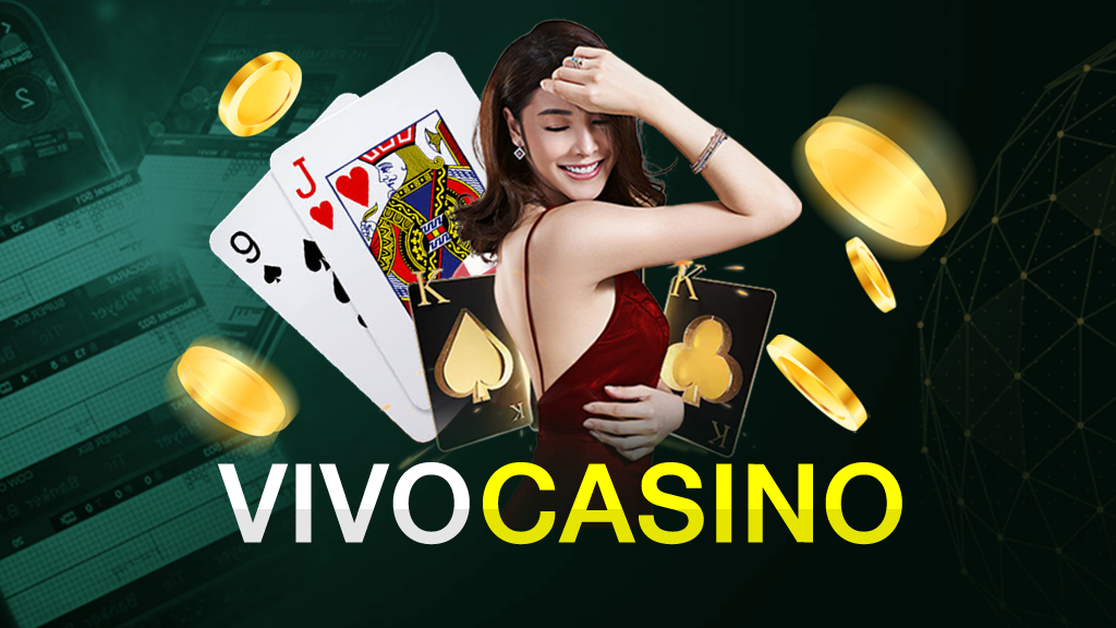 แทงบาคาร่า พนันบาคาร่าค่าย VIVO CASINO